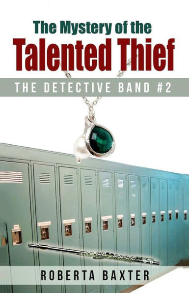 The Mystery Of The Talented Thief (The Detective Band)