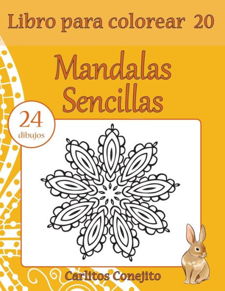Libro Para Colorear Mandalas Sencillas: 24 Dibujos (Volume 20) (Spanish Edition)