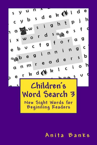 Children's Word Search 3: New Sight Words For Beginning Readers (Sight Word Puzzles For New Readers)
