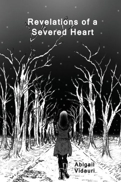 Revelations Of A Severed Heart