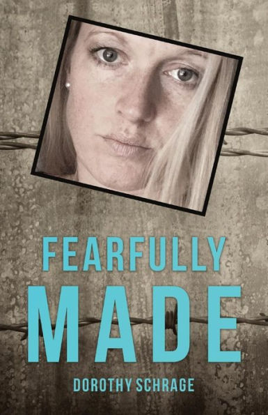 Fearfully Made