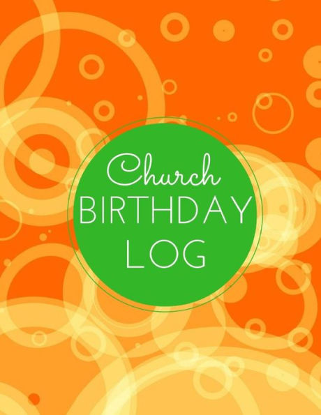 Church Birthday Log (Church Logs)