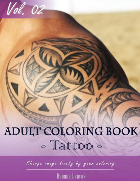 Tattoo Coloring Book For Stress Relief & Mind Relaxation, Stay Focus Treatment: New Series Of Coloring Book For Adults And Grown Up, 8.5" X 11" (21.59 X 27.94 Cm) (Growns Up And Adult Coloring Book)