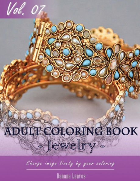 Jewelry Coloring Book For Stress Relief & Mind Relaxation, Stay Focus Treatment: New Series Of Coloring Book For Adults And Grown Up, 8.5" X 11" (21.59 X 27.94 Cm) (Growns Up And Adult Coloring Book)