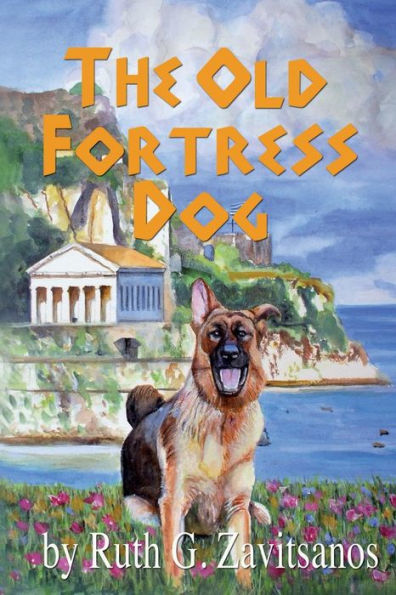 The Old Fortress Dog (Dog Tales)
