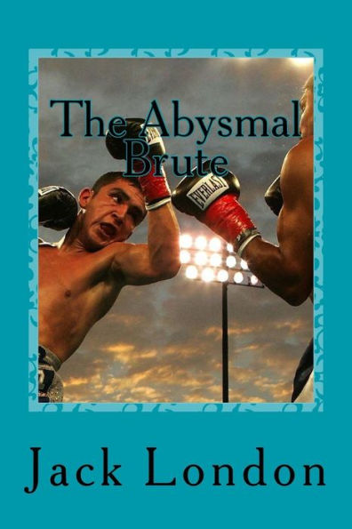 The Abysmal Brute - 9781542637534