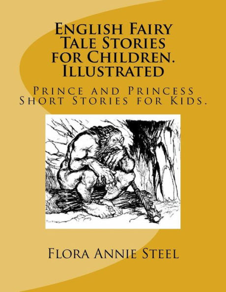 English Fairy Tale Stories For Children. Illustrated: Prince And Princess Short Stories For Kids.