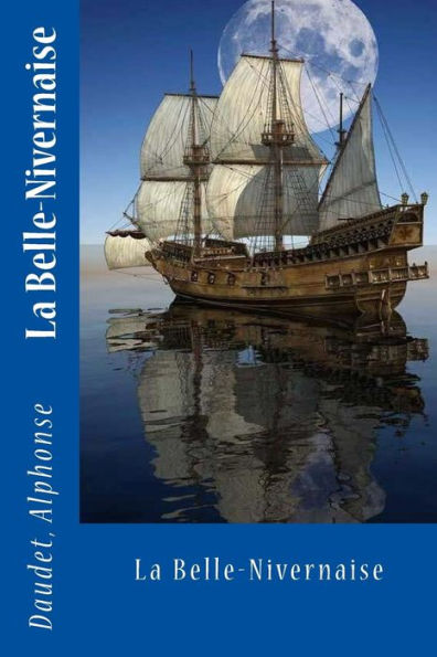 La Belle-Nivernaise (French Edition) - 9781542642286