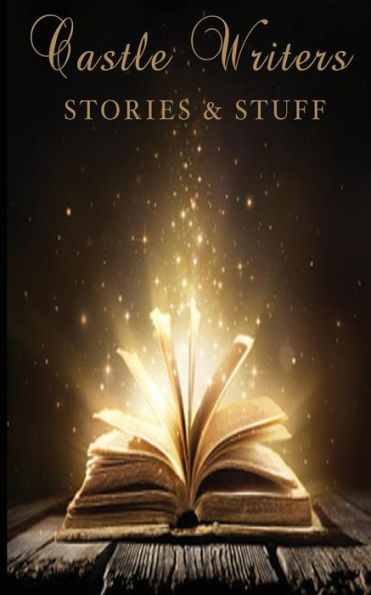 Castle Writers - Stories And Stuff
