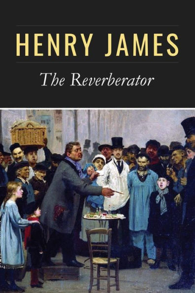 The Reverberator - 9781542651646