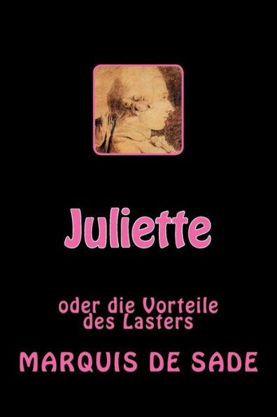 Juliette: Oder Die Vorteile Des Lasters (German Edition)
