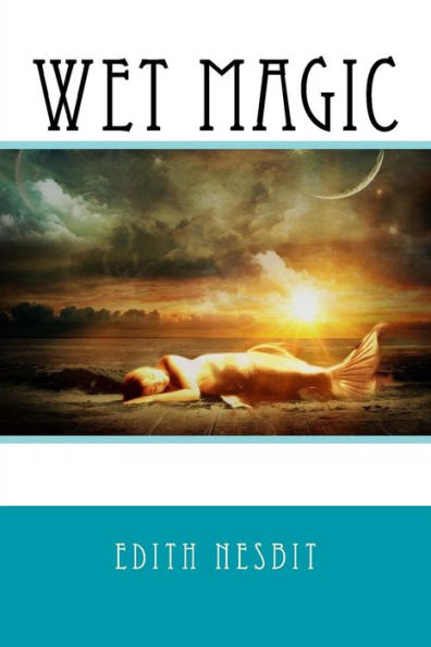 Wet Magic - 9781542654326