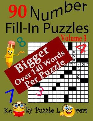 Number Fill-In Puzzles, 90 Puzzles, Volume 3, 140 Words Per Puzzle
