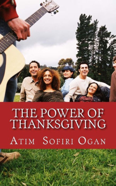 The Power Of Thanksgiving - 9781542656436