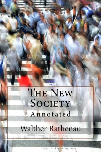 The New Society: Annotated