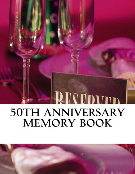 50Th Anniversary Memory Book: White, 50 Pages