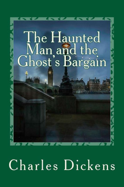 The Haunted Man And The Ghost's Bargain - 9781542670937