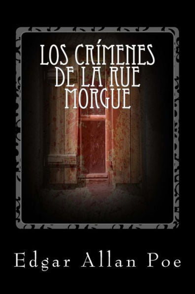 Los Cr?menes De La Rue Morgue (Spanish Edition)