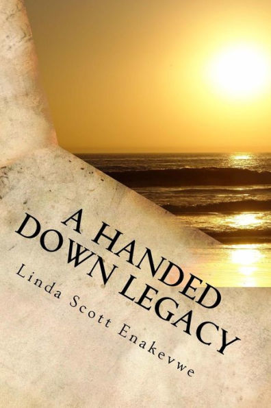 A Handed Down Legacy - A Lesson From Beyond
