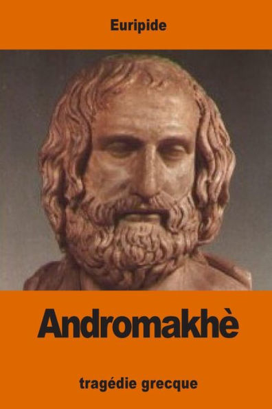 Andromakhè (French Edition) - 9781542685832