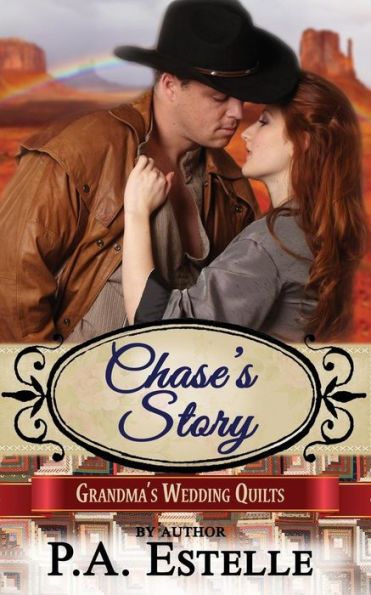 Chase's Story (Grandma's Wedding Quilts)