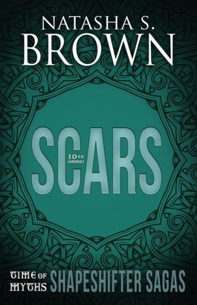 Scars (Time Of Myths: Shapeshifter Sagas)