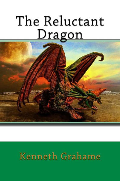 The Reluctant Dragon - 9781542710879