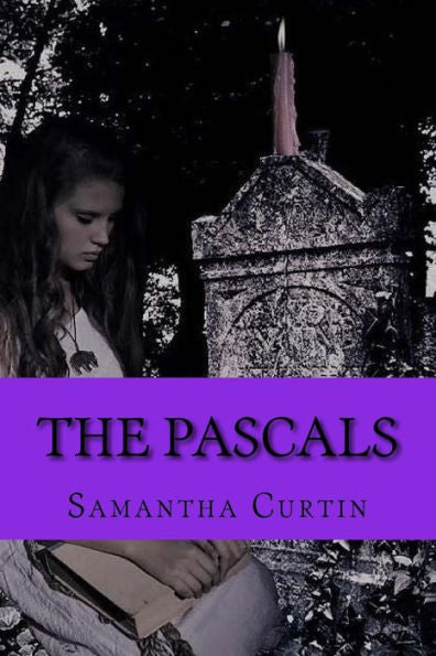 The Pascals: A Summer's Hollow Novel