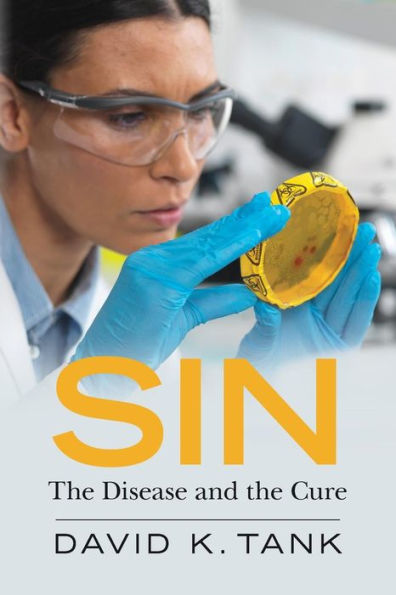 Sin: The Disease And The Cure