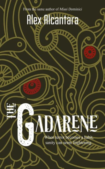 The Gadarene: Freedom Can Be Frightening