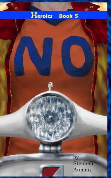 No (Heroics)