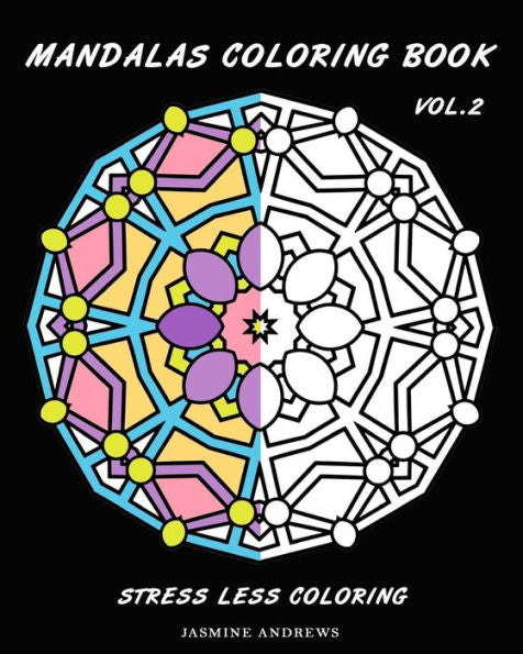 Mandalas Coloring Book: Stress Less Coloring (Art Color Therapy)