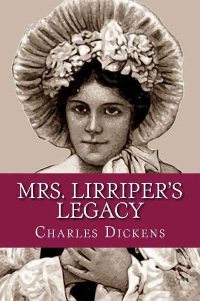 Mrs. Lirriper's Legacy - 9781542740357