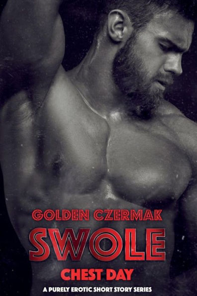 Swole: Chest Day