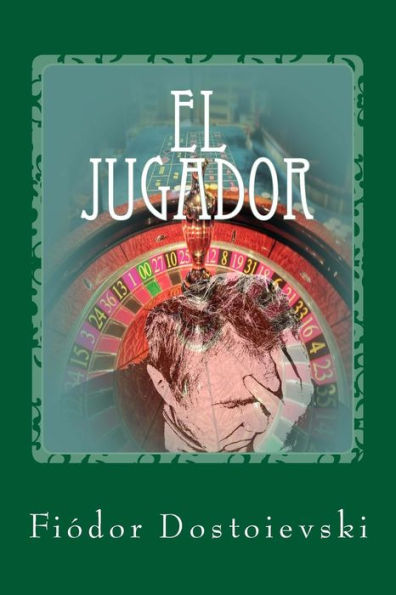 El Jugador (Spanish Edition) - 9781542755061