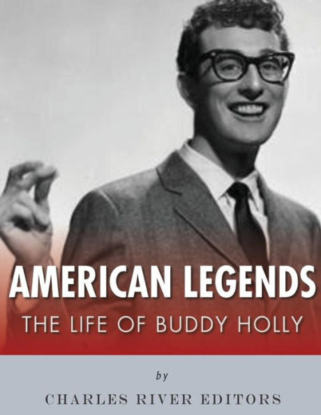 American Legends: The Life Of Buddy Holly