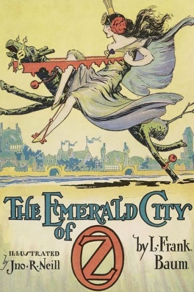 The Emerald City Of Oz: Illustrated