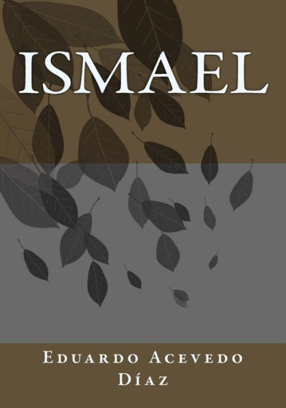 Ismael (Spanish Edition) - 9781542788410