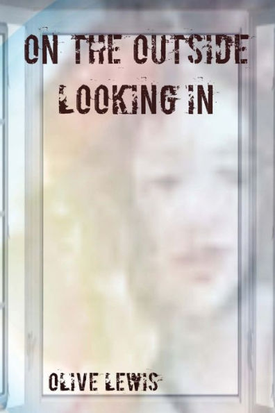 On The Outside Looking In (Three Shades Of Blackness) (Volume 2)