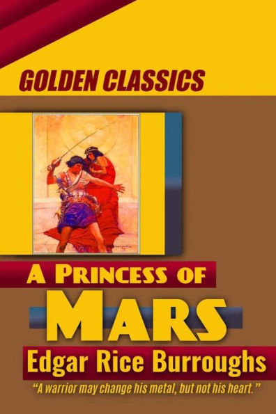 A Princess Of Mars (Golden Classics)