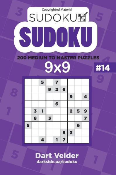 Sudoku - 200 Medium To Master Puzzles 9X9 (Volume 14)