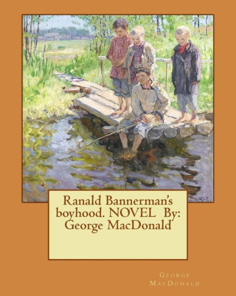 Ranald Bannerman's Boyhood - 9781542794053