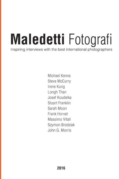 Maledetti Fotografi. All Interviews From 2016