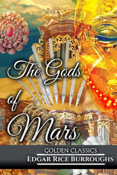 The Gods Of Mars (Golden Classics)