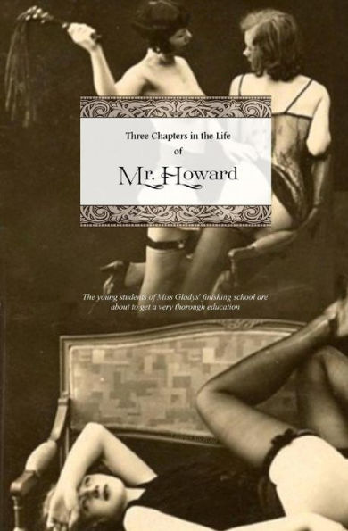 Three Chapters In The Life Of Mr. Howard