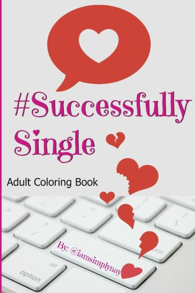 #Successfullysingle: Confessions Of A Professional Dater