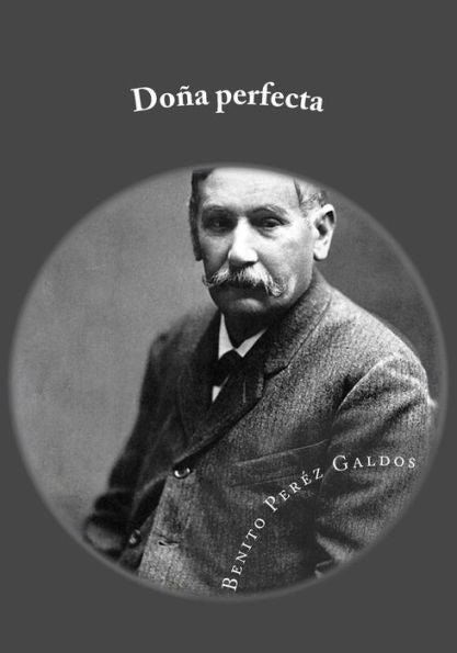 Doña Perfecta (Spanish Edition) - 9781542813181