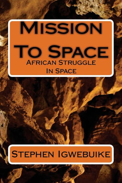 Mission To Space: African Struggle In Space