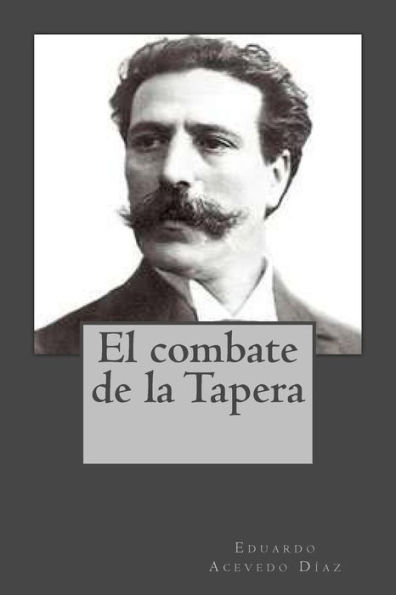 El Combate De La Tapera (Spanish Edition) - 9781542813914