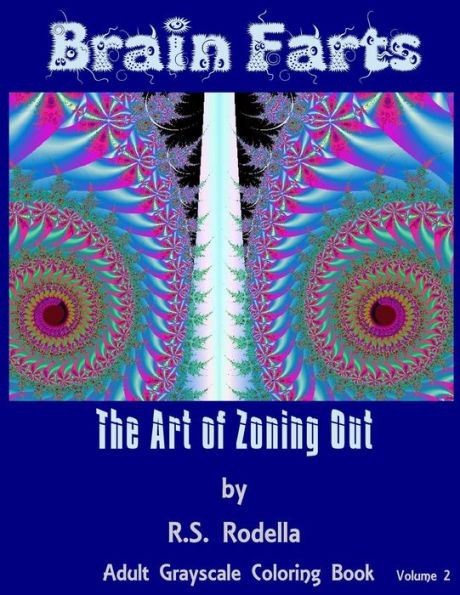 Brain Farts: The Art Of Zoning Out - 9781542820226